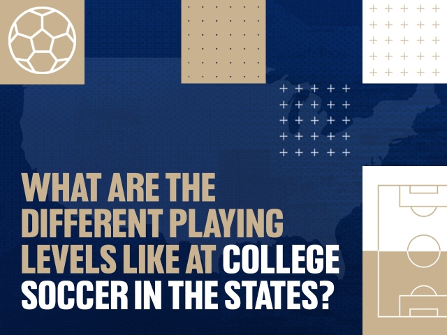 Understanding the Different Levels of College Soccer Levels – Tyler's Experience