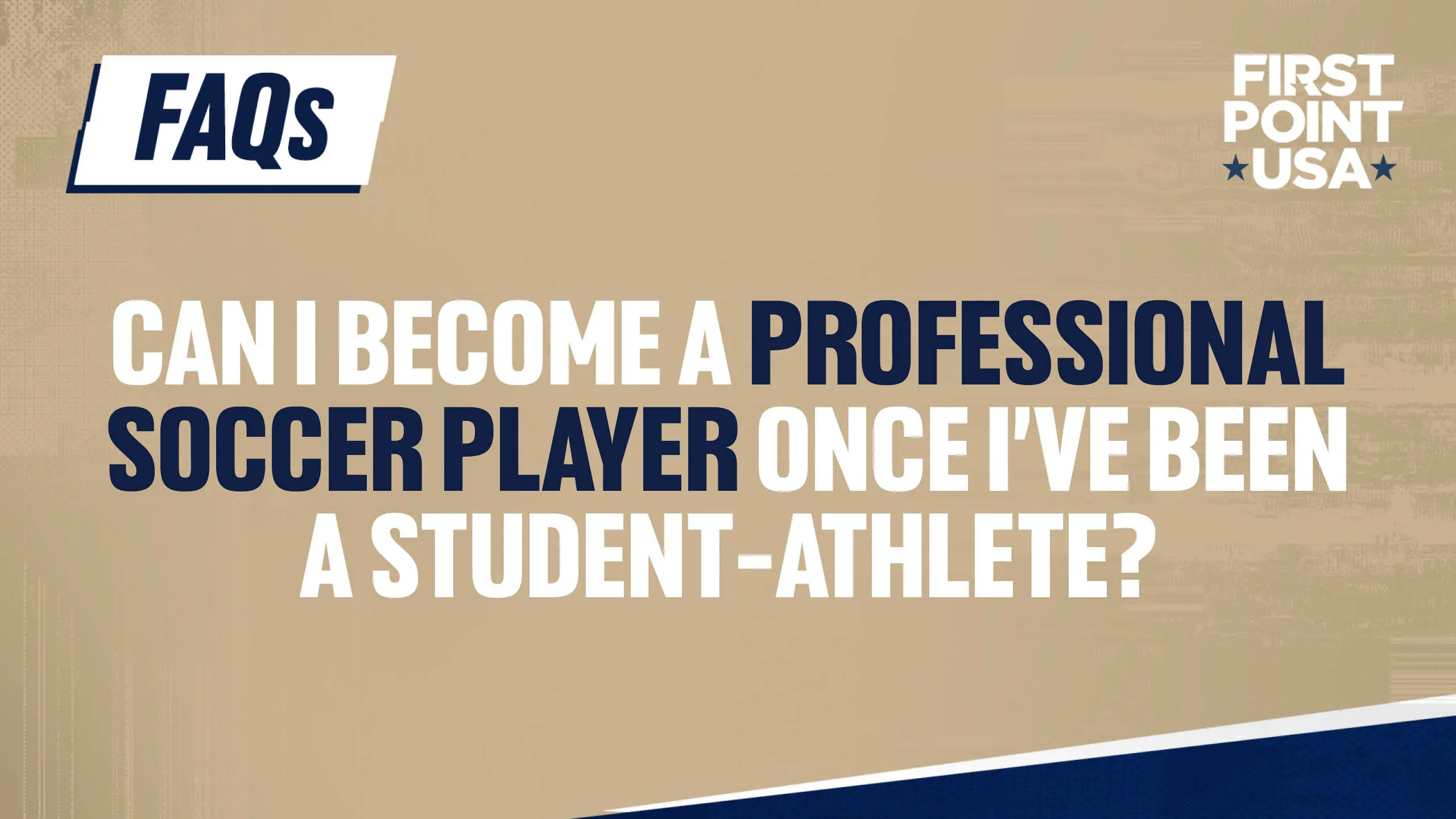 Can i become a professional soccer play once i've been a student-athlete?